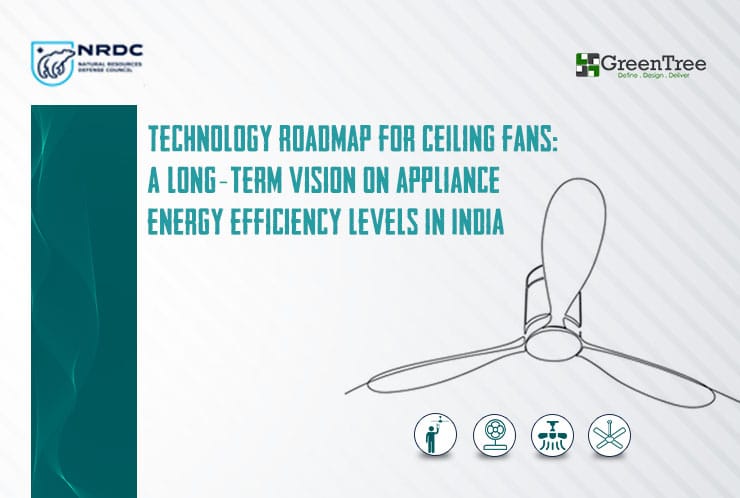 Technology Roadmap for Ceiling Fan in India - Phase 1