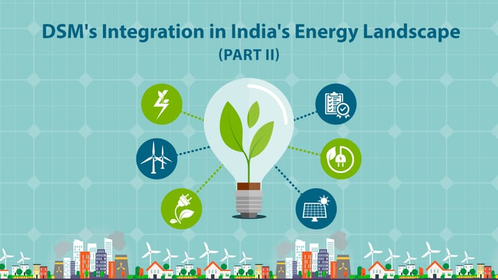 DSM's Integration in India's Energy Landscape (Part II)